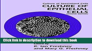 [Download] Culture of Epithelial Cells Paperback Free
