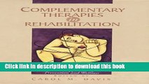 [Download] Complementary Therapies in Rehabilitation: Holistic Approaches for Prevention and