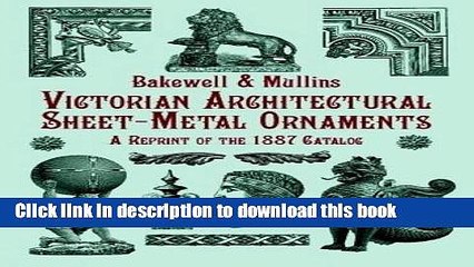 [PDF] Victorian Architectural Sheet-Metal Ornaments: A Reprint of the 1887 Catalog (Dover Jewelry