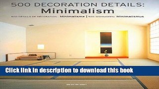 [PDF] 500 Decoration Details: Minimalism: 500 Details de Decoration: Minimalisme/500 Wohnideen: