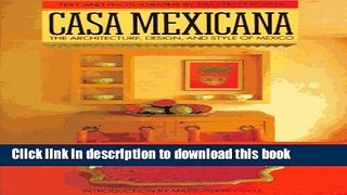 [PDF] Casa Mexicana: The Architecture, Design, and Style of Mexico Full Online