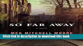 [Download] So Far Away: A Novel Hardcover Online