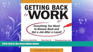 READ book  Getting Back to Work: Everything You Need to Bounce Back and Get a Job After a Layoff
