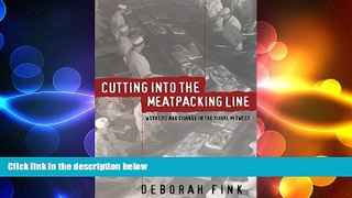 EBOOK ONLINE  Cutting Into the Meatpacking Line: Workers and Change in the Rural Midwest (Studies