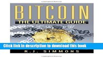 [Download] Bitcoin: The Ultimate Beginners Cryptocurrency Digital Money Trading Guide Kindle Free