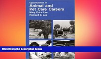 Free [PDF] Downlaod  Opportunities in Animal and Pet Care Careers (Vgm Opportunities Series
