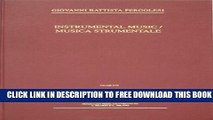 [Download] Instrumental Music (Pergolesi, Giovanni Battista//Complete Works: Opere Complete)
