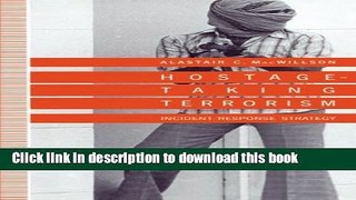 [Popular Books] Hostage-Taking Terrorism: Incident-Response Strategy Free Download