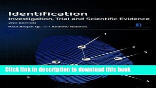[Popular Books] Identification: Investigation, Trial and Scientific Evidence (Second Edition) Full
