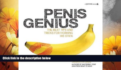 READ FREE FULL  Penis Genius: The Best Tips and Tricks for Working His Stick  READ Ebook Full