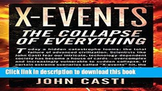 [Download] X-Events: How Advanced Societies Will Collapse Paperback Free