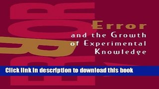 [Download] Error and the Growth of Experimental Knowledge Kindle Online
