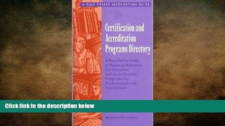 READ book  Certification and Accreditation Programs Directory: A Descriptive Guide to National