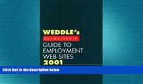 FREE PDF  WEDDLE s Recruiter s Guide to Employment Web Sites 2001  FREE BOOOK ONLINE