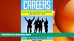 READ book  Careers: Fool-Proof Method to Achieve the Job You Love - Interview, Job Hunting,