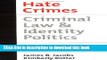 [Download] Hate Crimes: Criminal Law and Identity Politics Kindle Collection