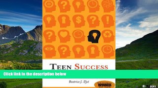 READ FREE FULL  Teen Success: Ideas to Move Your Mind  READ Ebook Online Free