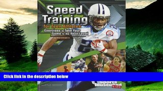 Must Have  Speed Training for Teen Athletes: Exercises to Take Your Game to the Next Level
