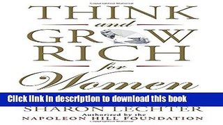 [Popular Books] Think and Grow Rich for Women: Using Your Power to Create Success and Significance