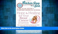 READ FREE FULL  Chicken Soup for the Soul: Hope   Healing for Your Breast Cancer Journey: