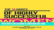 [Popular] The 10 Habits of Highly Successful Women Kindle Free