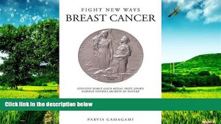 READ FREE FULL  Fight New Ways Breast Cancer  READ Ebook Full Ebook Free