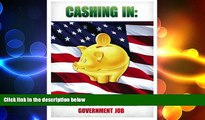 READ book  Government Jobs Insider: Cashing in on the US Government Job Hiring Boom  FREE BOOOK