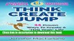 [Popular] THINK CREATE JUMP: 11 Proven Ways To Create A 