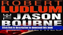 [Popular Books] The Jason Bourne Series 3-Book Bundle: The Bourne Identity, The Bourne Supremacy,
