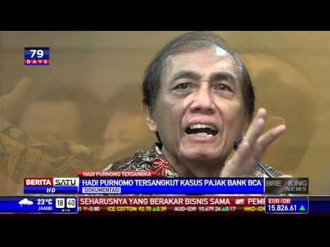 Hadi Purnomo Dijerat Dalam Kapasitasnya Dirjen Pajak