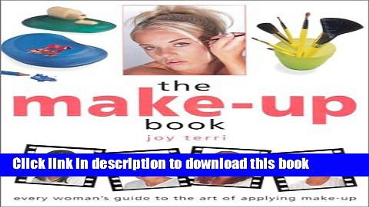 [Download] The Make-Up Book: Every Woman s Guide to the Art of Applying Make-Up (Crafts in a