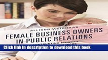 [Popular] Female Business Owners in Public Relations: Constructing Identity at Home and at Work