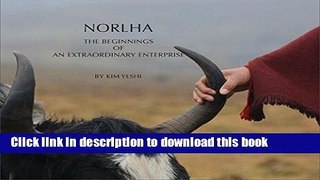 [Popular] Norlha, The Beginnings of an Extraordinary Enterprise Kindle Free