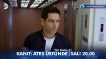 Kanıt: Ateş Üstünde 6. Bölüm Fragmanı