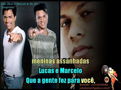 Joao Lucas e Marcelo MC k9 - Louquinha - Karaoke