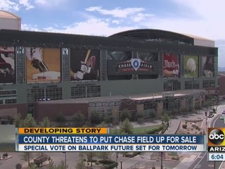 County threatens to put Chase Field up for sale