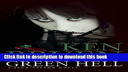 [PDF] Green Hell (Jack Taylor) Download Online