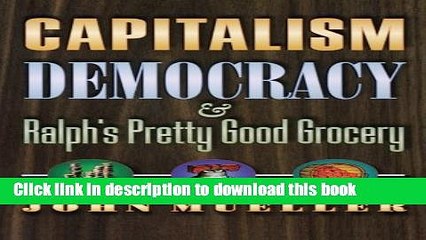 [Download] Capitalism, Democracy, and Ralph s Pretty Good Grocery. Hardcover Collection