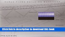 [PDF] Renzo Piano Building Workshop - Volume 3 Book Free