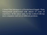 Colonel Dan Sulzinger Completed Various Projects Successfully For Leading Companies