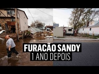 Há um ano, furacão Sandy destruía parte de NY