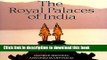 [Download] Royal Palaces Of India Paperback Collection