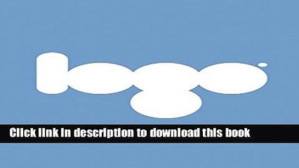 [Download] Logo: The Reference Guide to Symbols and Logotypes Paperback Free
