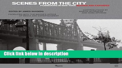 Download Scenes from the City: Filmmaking in New York. Revised and Expanded Book Online