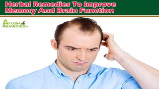 Herbal Remedies To Improve Memory And Brain Function Are Now Available At AyushRemedies.in