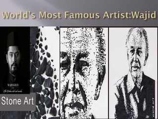 World’s Most Famous Artist Wajid