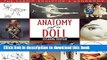 [Popular Books] Anatomy of a Doll. the Fabric Sculptor s Handbook - Print on Demand Edition Free