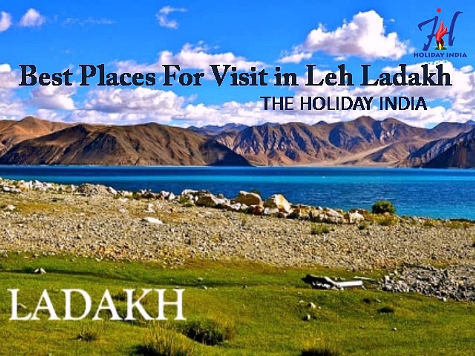 Leh Ladakh Packages with the  holiday India