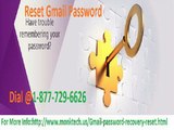 Now to Reset Gmail Password just dial @1-877-729-6626