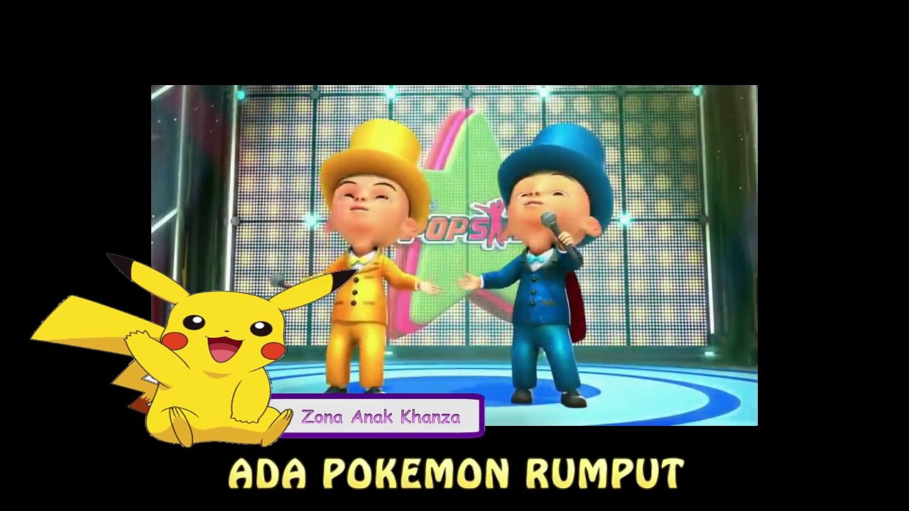 Lagu Cari Pokemon Versi Upin Ipin Keren Betul Betul Betul